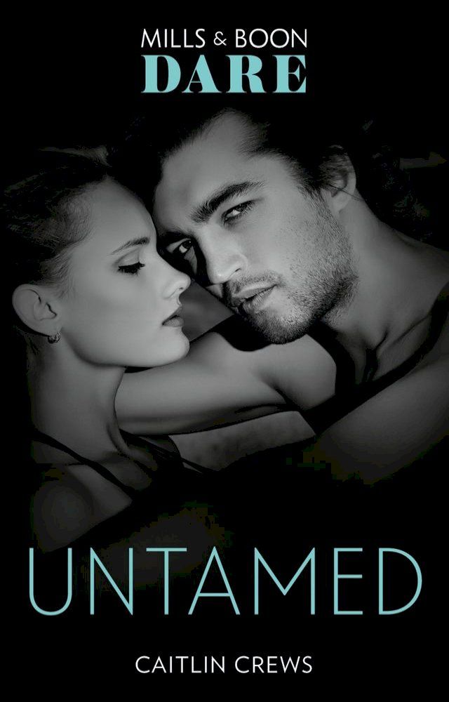  Untamed (Mills & Boon Dare) (Hotel Temptation, Book 3)(Kobo/電子書)