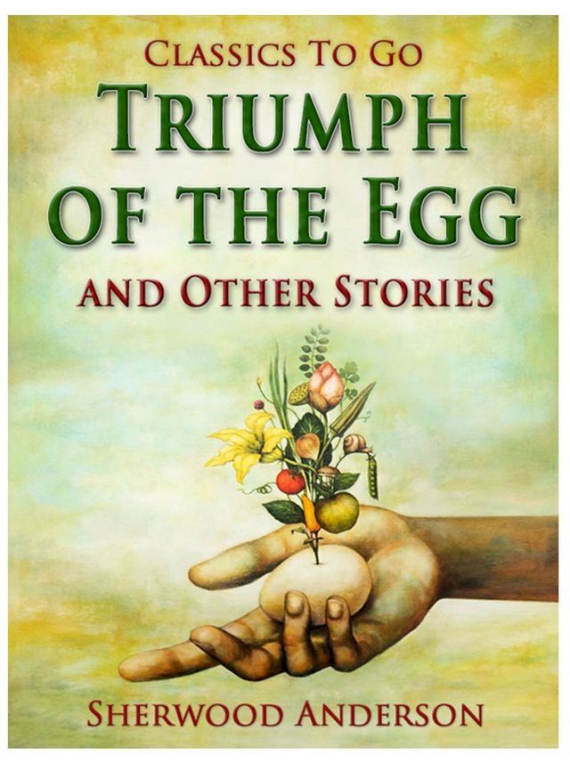  Triumph of the Egg, and Other Stories(Kobo/電子書)