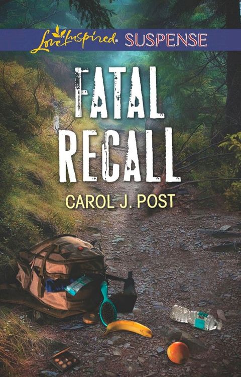 Fatal Recall (Mills & Boon Love Inspired Suspense)(Kobo/電子書)