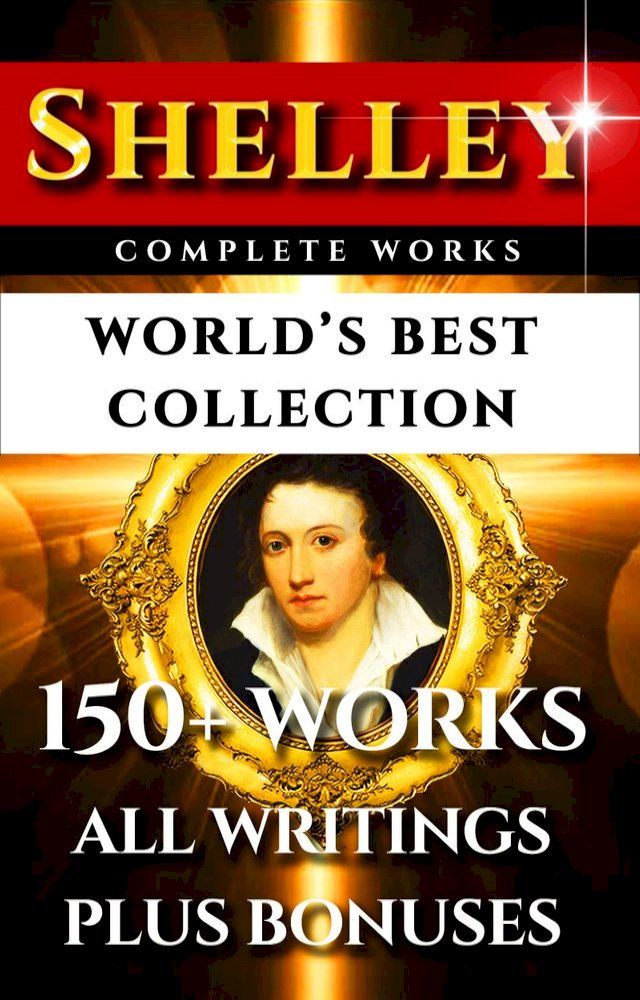  Percy Bysshe Shelley Complete Works – World’s Best Collection(Kobo/電子書)