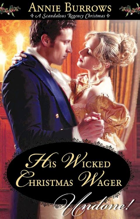 His Wicked Christmas Wager (Mills & Boon Historical Undone)(Kobo/電子書)