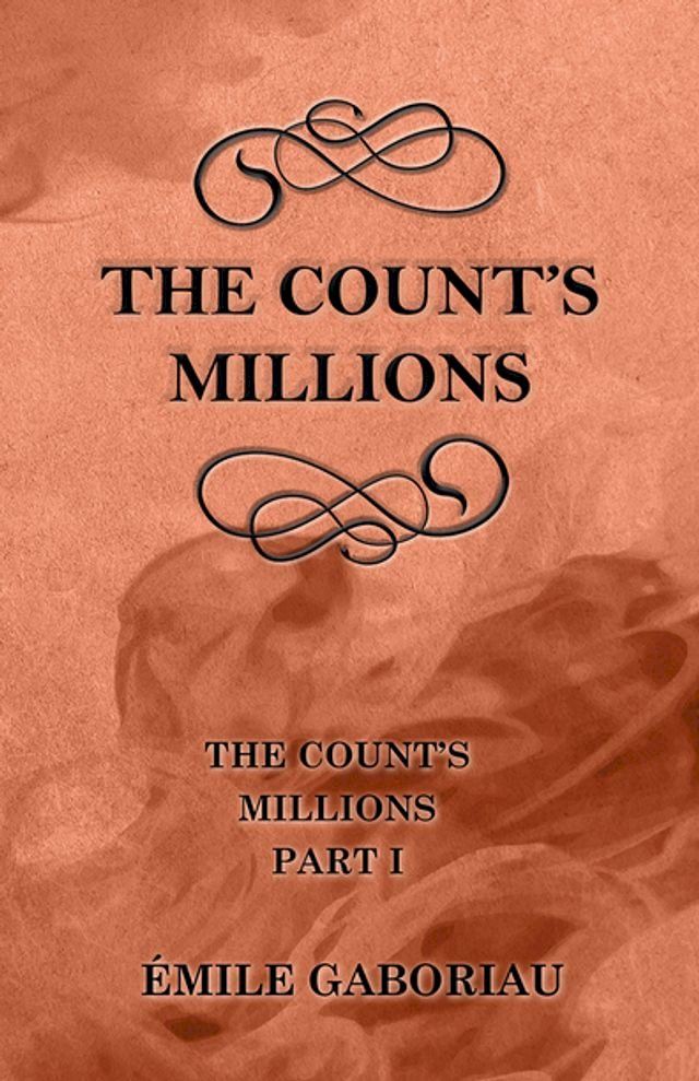  The Count's Millions (The Count's Millions Part I)(Kobo/電子書)