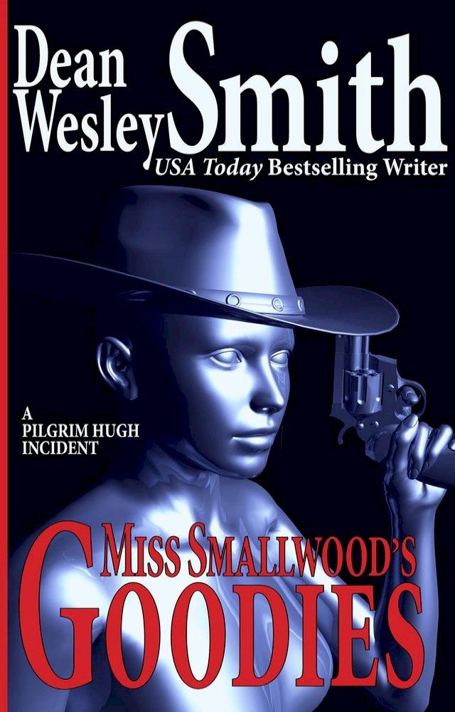  Miss Smallwood's Goodies: A Pilgrim Hugh Incident(Kobo/電子書)