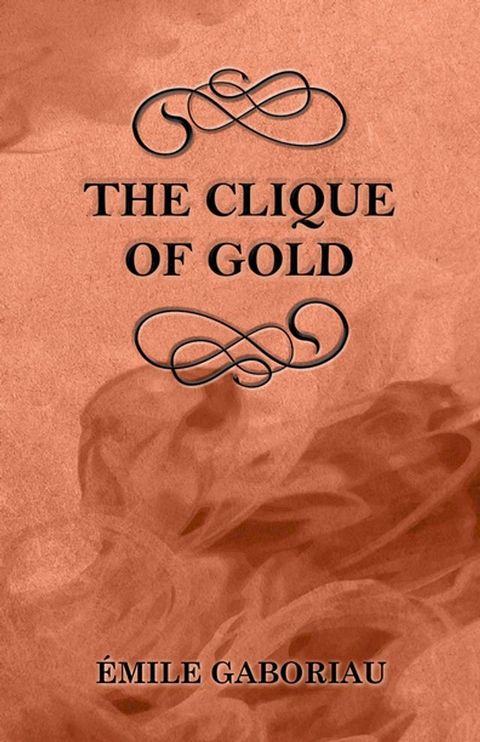 The Clique of Gold(Kobo/電子書)