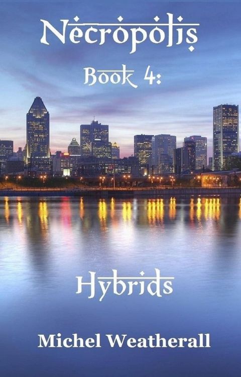 Necropolis: Hybrids(Kobo/電子書)