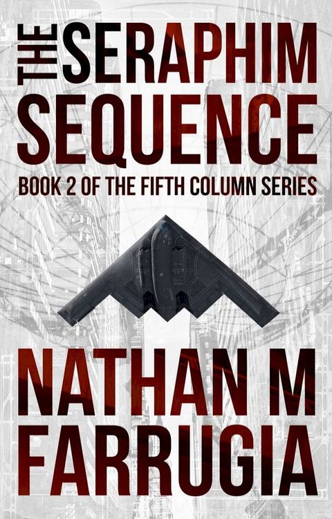 The Seraphim Sequence (The Fifth Column #2)(Kobo/電子書)