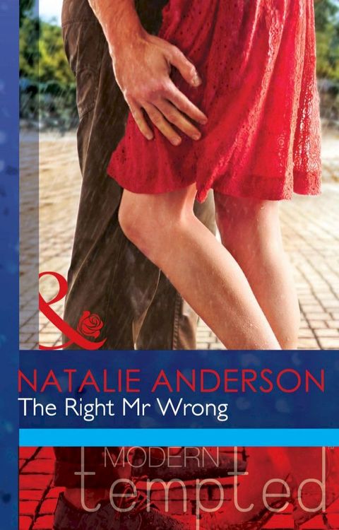 The Right Mr Wrong (Mills & Boon Modern Tempted)(Kobo/電子書)