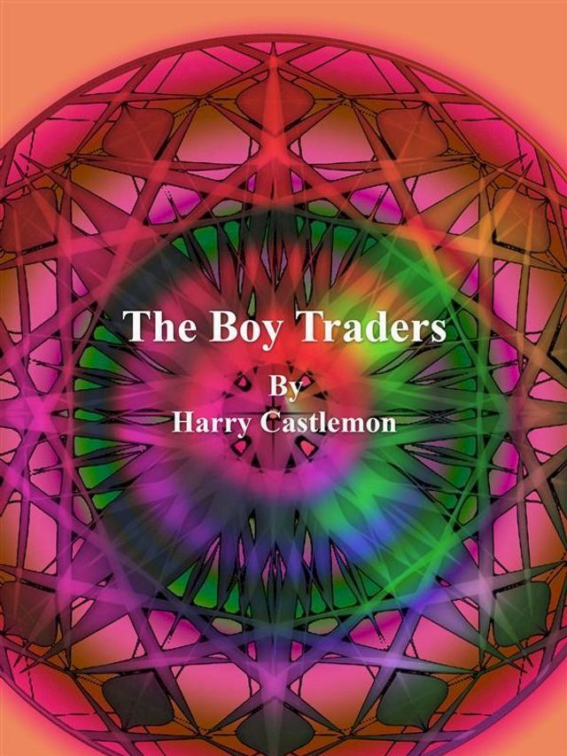  The Boy Traders(Kobo/電子書)