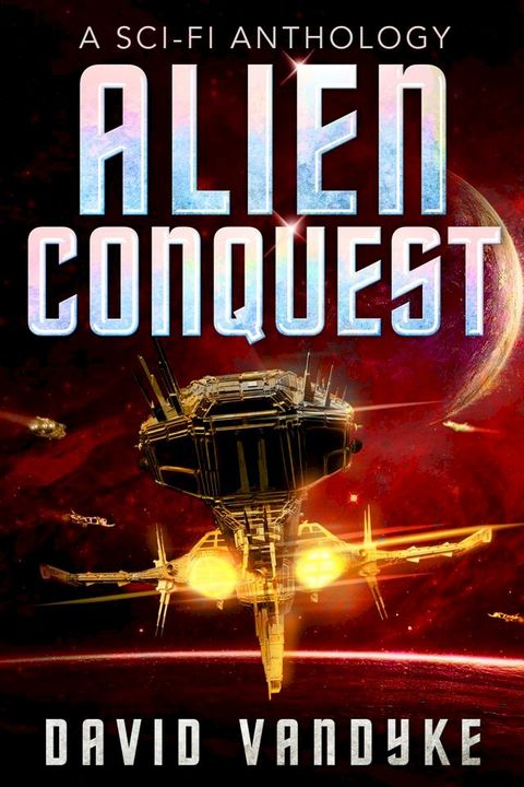 Alien Conquest(Kobo/電子書)