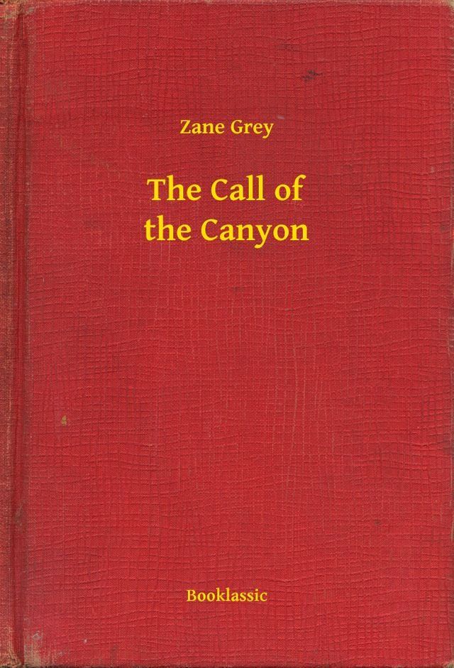  The Call of the Canyon(Kobo/電子書)