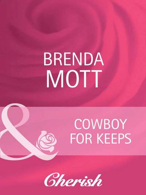 Cowboy For Keeps (Home on the Ranch, Book 37) (Mills & Boon Cherish)(Kobo/電子書)