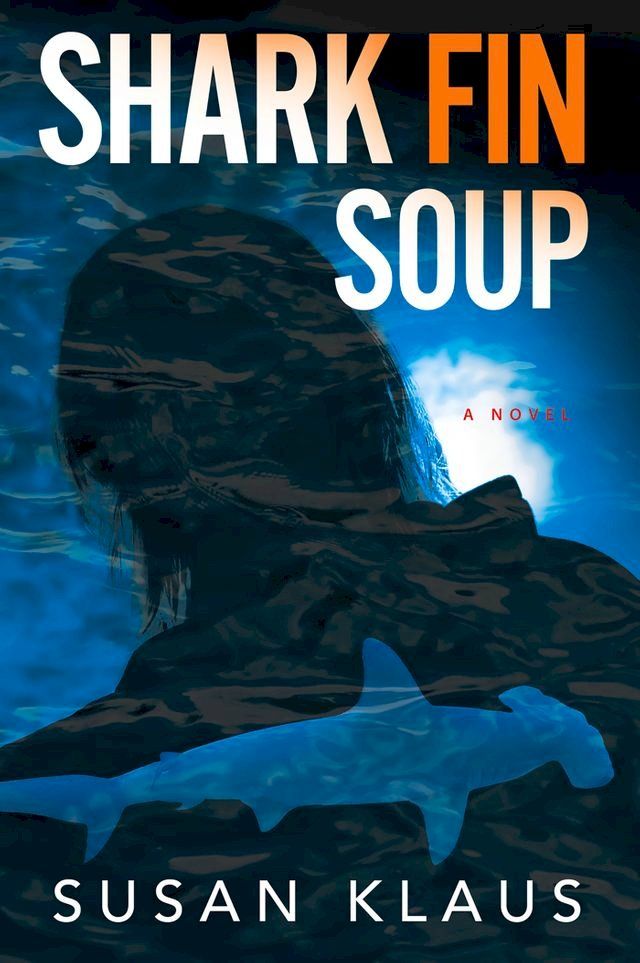  Shark Fin Soup(Kobo/電子書)