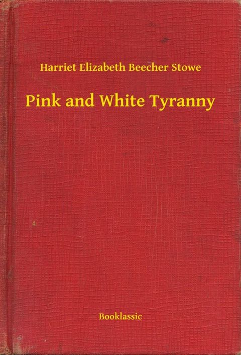 Pink and White Tyranny(Kobo/電子書)