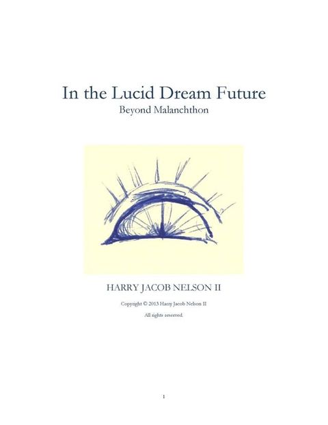 In the Lucid Dream Future: Beyond Malanchthon(Kobo/電子書)