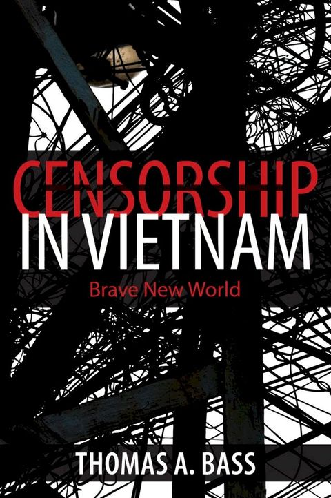 Censorship in Vietnam(Kobo/電子書)