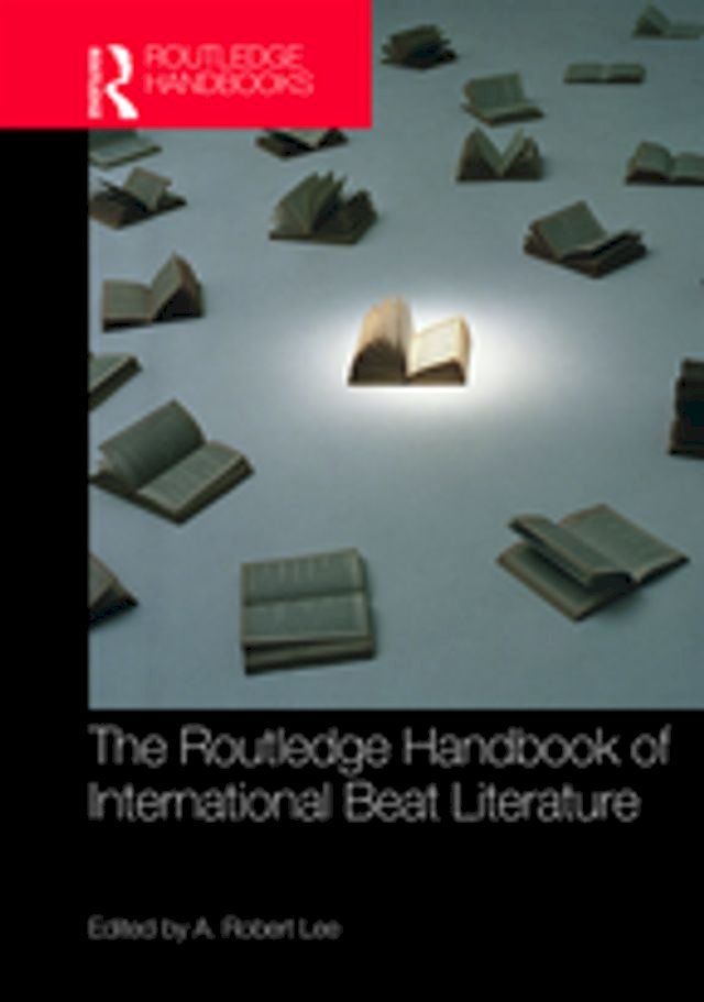  The Routledge Handbook of International Beat Literature(Kobo/電子書)