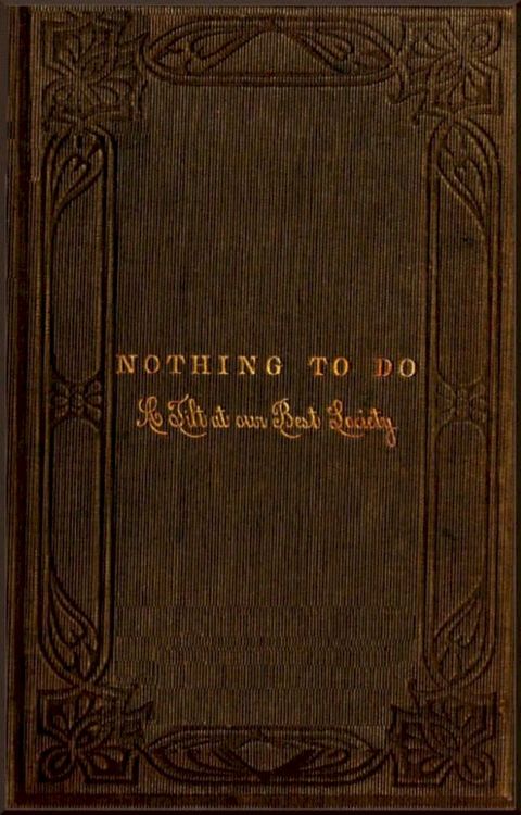 Nothing to Do - A Tilt at Our Best Society(Kobo/電子書)