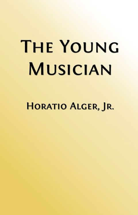 The Young Musician (Illustrated Edition)(Kobo/電子書)