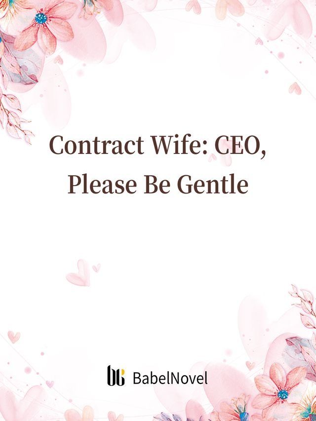  Contract Wife: CEO, Please Be Gentle(Kobo/電子書)