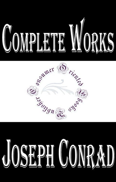 Complete Works of Joseph Conrad "Renowned Polish Author"(Kobo/電子書)