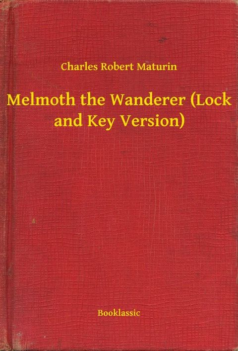 Melmoth the Wanderer (Lock and Key Version)(Kobo/電子書)