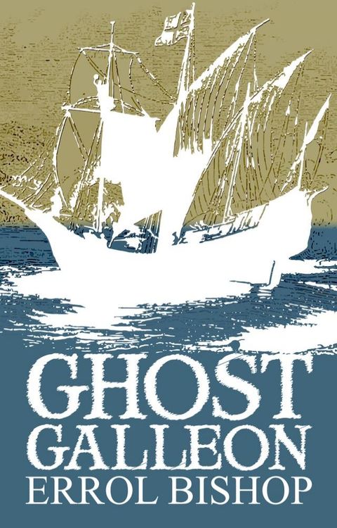 Ghost Galleon(Kobo/電子書)