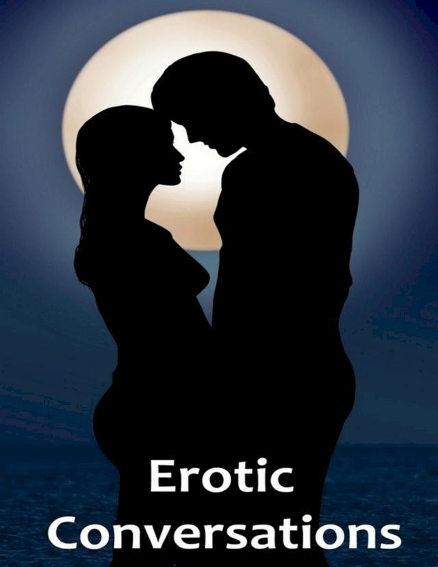  Erotic Conversations(Kobo/電子書)