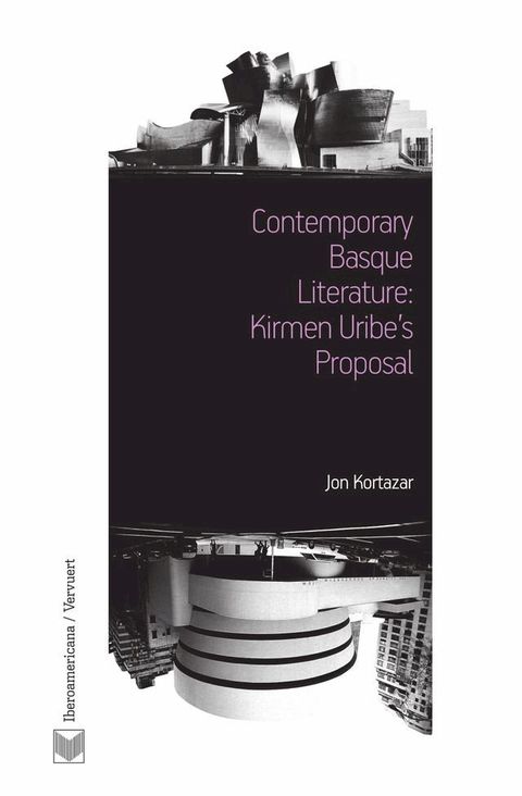 Contemporary Basque Literature: Kirmen Uribe's Proposal(Kobo/電子書)