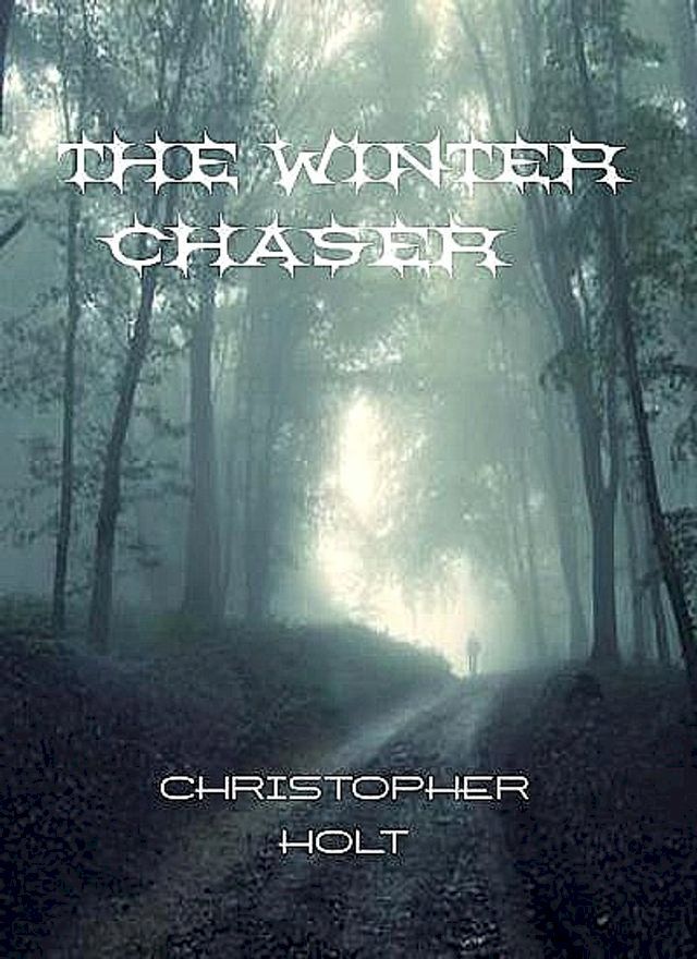  The Winter Chaser(Kobo/電子書)