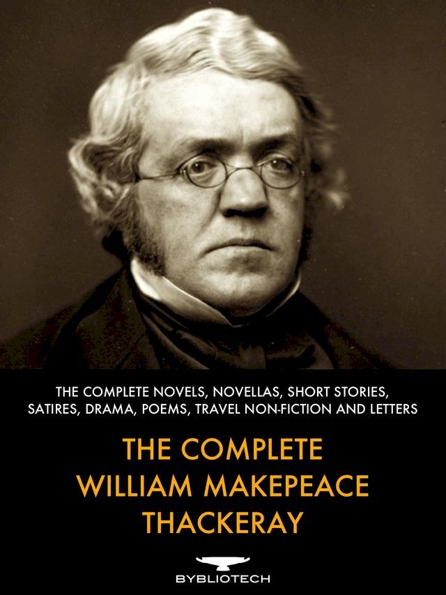  The Complete William Makepeace Thackeray(Kobo/電子書)