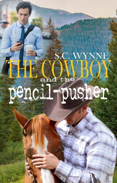 The Cowboy and the Pencil-Pusher(Kobo/電子書)