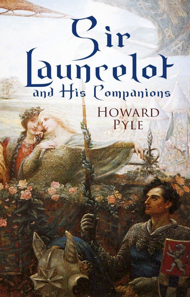  Sir Launcelot and His Companions(Kobo/電子書)