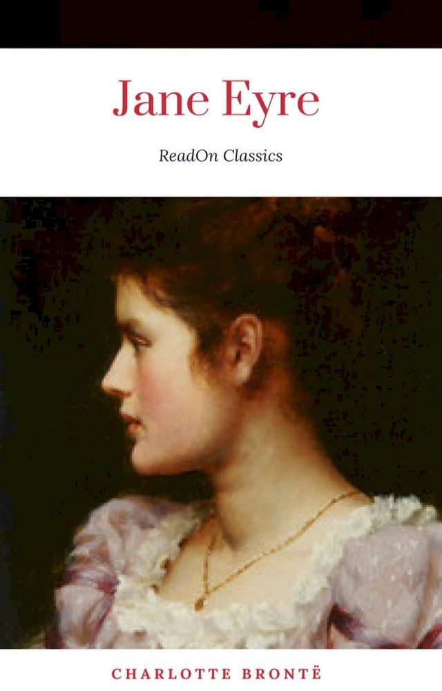  Charlotte Brontë: Jane Eyre (ReadOn Classics)(Kobo/電子書)