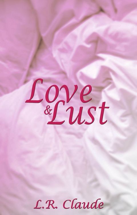 Love and Lust(Kobo/電子書)