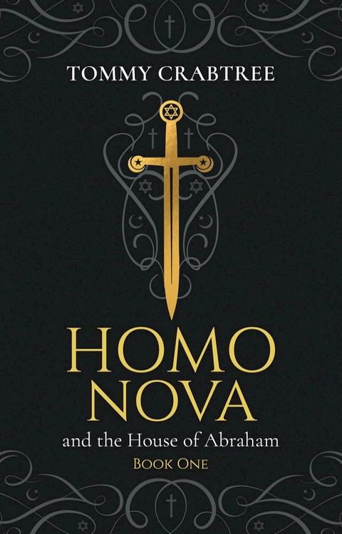 Homo Nova and the House of Abraham, Book 1(Kobo/電子書)