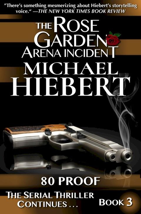 80 Proof (The Rose Garden Arena Incident, Book 3)(Kobo/電子書)