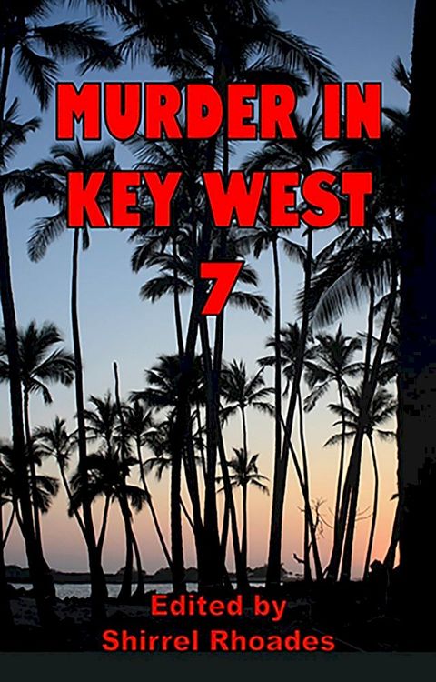 Murder in Key West 7(Kobo/電子書)