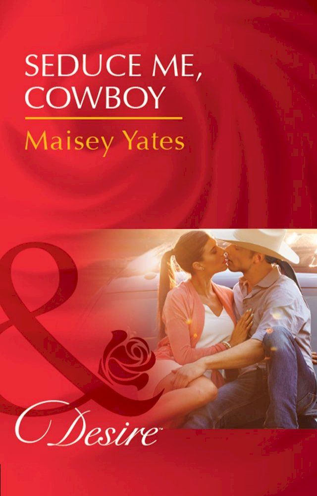  Seduce Me, Cowboy (Copper Ridge) (Mills & Boon Desire)(Kobo/電子書)