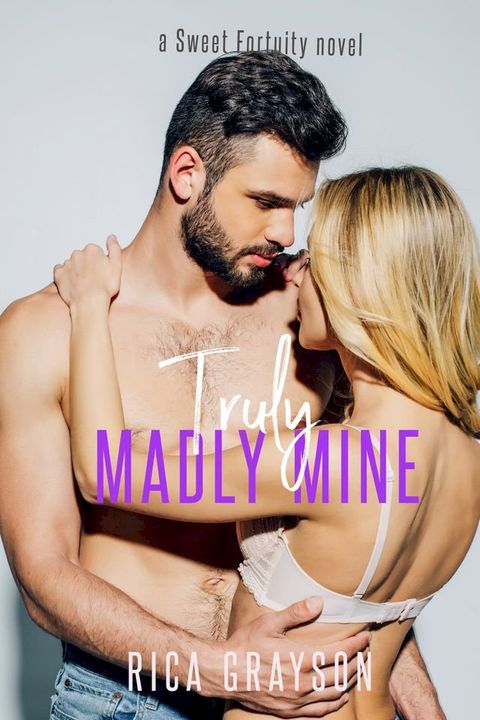 Truly, Madly, Mine(Kobo/電子書)