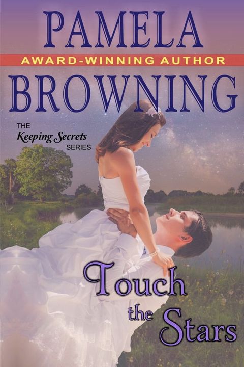 Touch the Stars (The Keeping Secrets Series, Book 4)(Kobo/電子書)