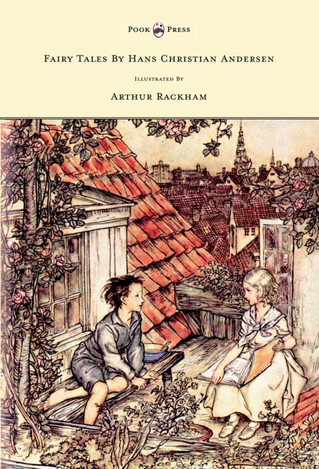  Fairy Tales by Hans Christian Andersen - Illustrated by Arthur Rackham(Kobo/電子書)