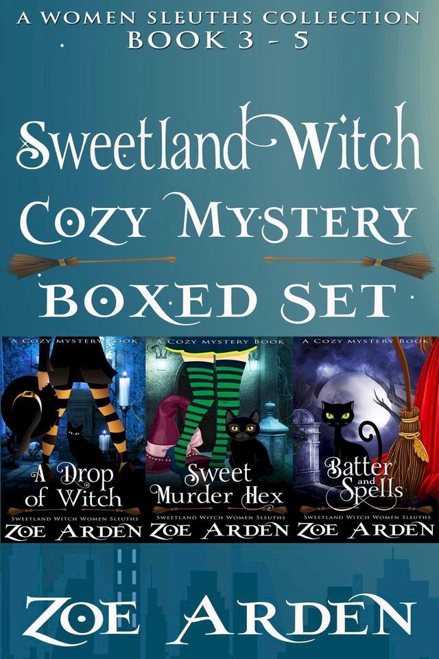  Cozy Mystery Boxed Set – Sweetland Witch (Women Sleuths Collection: Book 3 – 5)(Kobo/電子書)