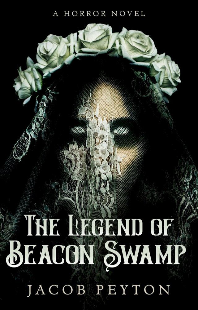  The Legend of Beacon Swamp(Kobo/電子書)