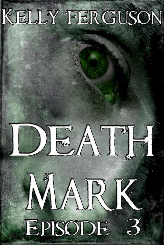  Death Mark: Episode 3(Kobo/電子書)