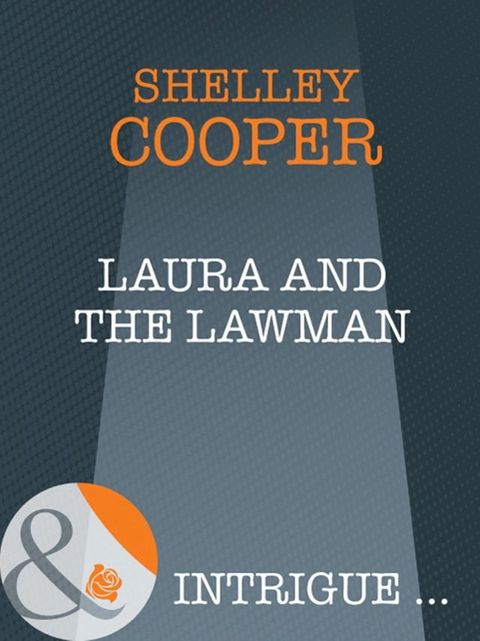 Laura And The Lawman (Mills & Boon Intrigue)(Kobo/電子書)