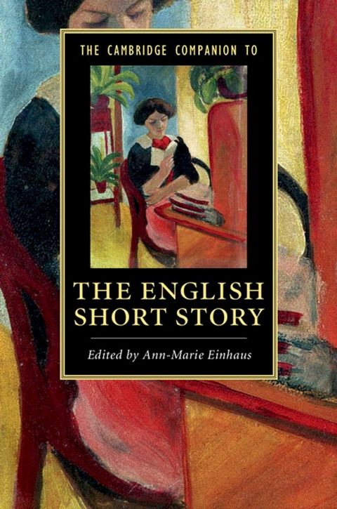 The Cambridge Companion to the English Short Story(Kobo/電子書)