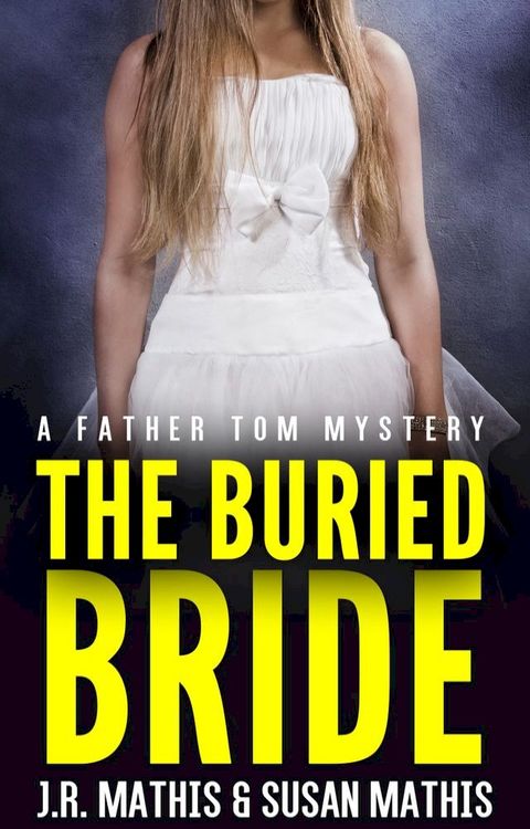 The Buried Bride(Kobo/電子書)