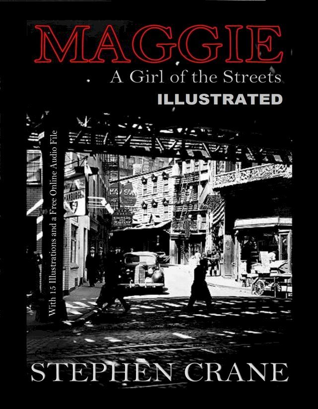  Maggie, a Girl of the Streets Illustrated(Kobo/電子書)