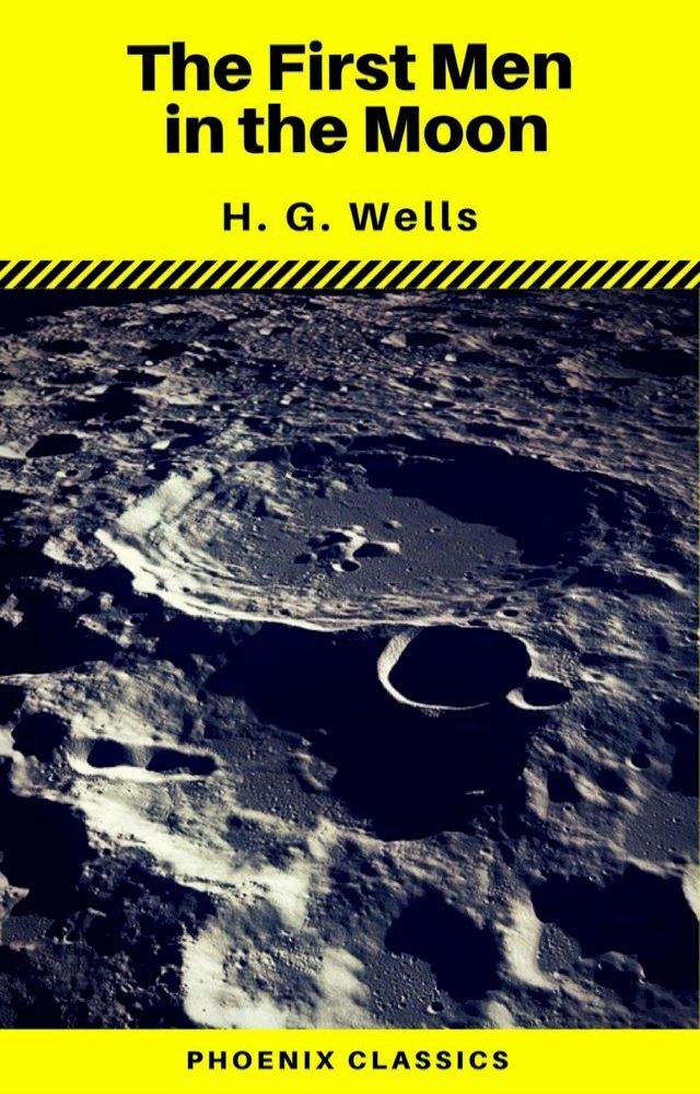  The First Men in the Moon (Phoenix Classics)(Kobo/電子書)