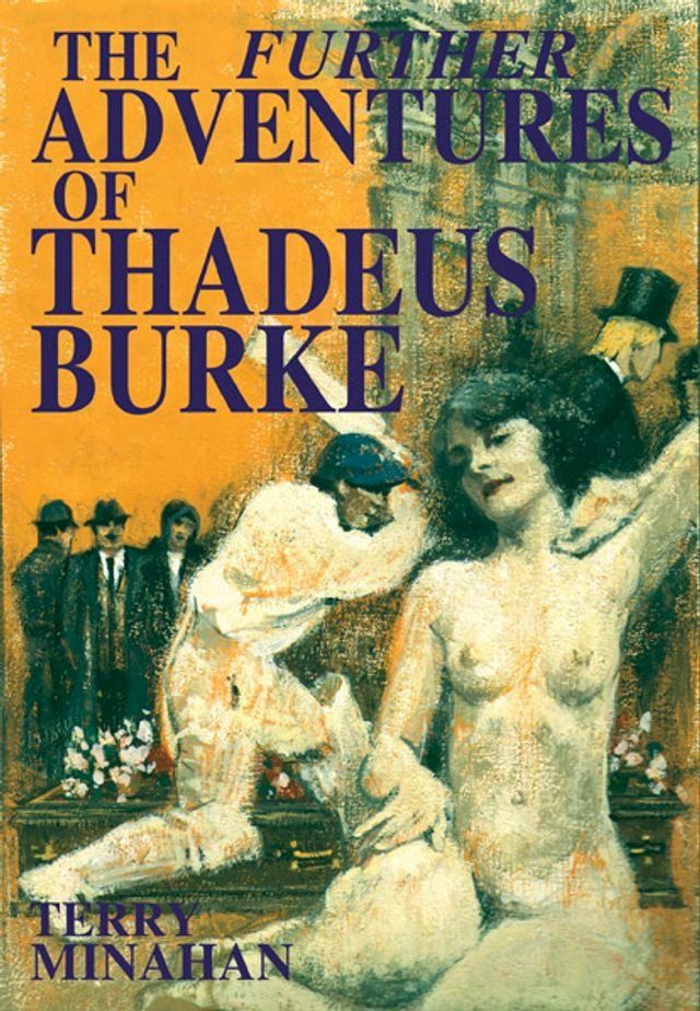  The Further Adventures of Thadeus Burke(Kobo/電子書)